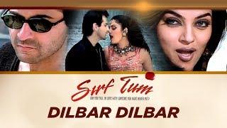 "Dilbar Dilbar [Full Song]" Sirf Tum Ft. Sanjay Kapoor, Sushmita Sen
