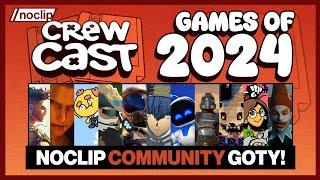 Noclip's Games of 2024 - The Community's Choice! | Noclip Crewcast #208