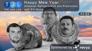 Happy Mew Year: Atlassian Retrospective and Predictions with Bill Wood