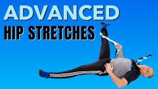 10 ADVANCED Hip Stretches to STOP and Release Pain