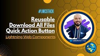 Reusable Download All Files as Zip Quick Action Button | Lightning Web Component Salesforce | LWC ️