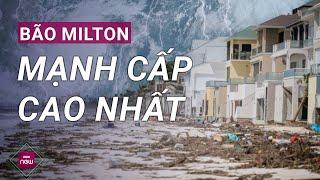 "Chưa kịp thở" sau bão Helene, bang Florida, Mỹ lại đối mặt cơn bão "mạnh nhất thế giới 2024" Milton