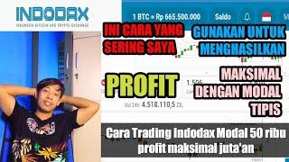 Cara Trading Indodax Modal 50 ribu profit maksimal juta'an