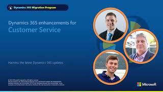 Key Dynamics 365 Enhancements | Customer Service