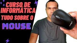 CURSO DE INFORMÁTICA [ATUALIZADO 2024] | TUDO SOBRE O MOUSE