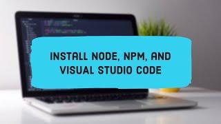 Install Node JS, NPM, iTerm, and Visual Studio Code! Step by step
