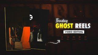 Edit Viral Ghost Reels Like Editing Edition In MOBILE ( Capcut Editing ) 