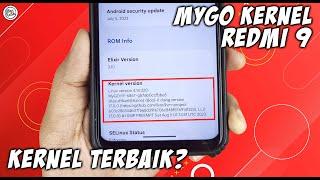 REDMI 9 KERNEL | Install MyGO Kernel Redmi 9 - Faster Performance and More Economical Battery!