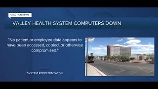 Valley Health System computers down due to 'IT issue'