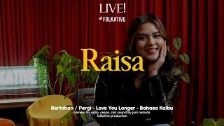 Raisa Acoustic Session | Live! at Folkative