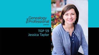 TGP 59 - Jessica Taylor - Genealogy Business Owner