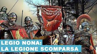 Legio VIIII Hispana: il Mistero della legione Scomparsa