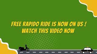 Rapido Free Rides Loot