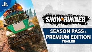 SnowRunner - Season Pass & Premium Edition Trailer | PS4