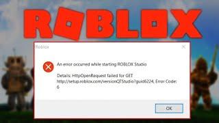 How to Fix an error occurred while starting ROBLOX Studio Error Code 6
