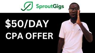 CPA Marketing Strategy : How To Promote CPA Offers On SproutGigs | Cpagrip