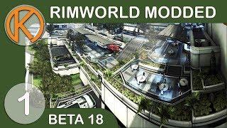 RimWorld Beta 18 Modded | GLITTERWORLD - Ep. 1 | Let's Play RimWorld Beta 18 Gameplay
