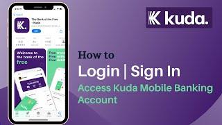 How to Login Kuda Mobile Banking | Sign In Kuda App