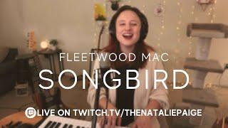 Songbird (Fleetwood Mac) • Cover by Natalie Paige