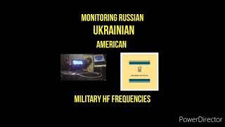 UKRAINE vs RUSSIA War : Listening to HF Military transmissions.