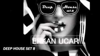 DEEP HOUSE  - ERKAN UCAR