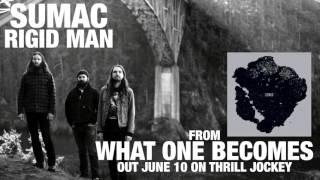 SUMAC - Rigid Man (Official Audio)