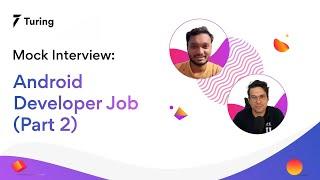 Android Development Mock Interview | Part 2 | Interview Questions for Android Developers