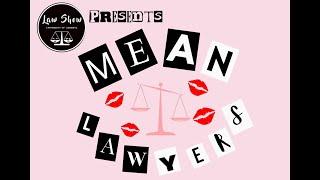 Law Show Presents "Mean Lawyers" (2023)