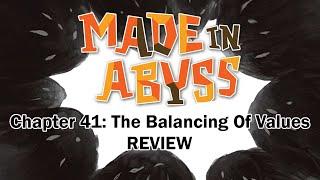 Made in Abyss Chapter 41 The Balancing of Values Review