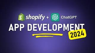 Building Shopify Apps using ChatGPT 4