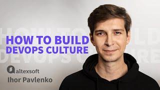 How to Build a DevOps Culture