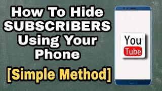 How to hide subscribers on youtube in mobile (Android and Iphone)