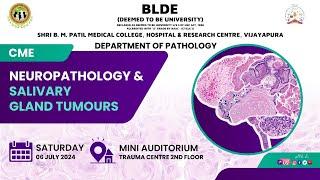 CME on Neuropathology & Salivary Gland Tumours 6th July 2024