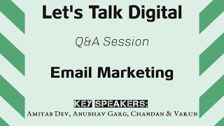 Email Marketing Best Practices for Tools, Spam Filters, Content - Q&A By Anubhav Garg & Amitab Dev