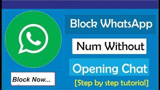 How To Block WhatsApp Number Without Opening Chat