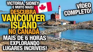 Aventura Completa em Vancouver Island: Explorando Victoria, Sidney e Mais  ️ - VIAGEM COMPLETA