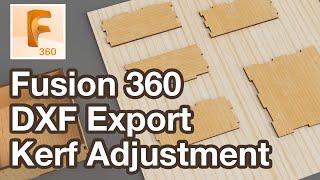 DXF Laser Cut Export with Automatic Kerf Compensation in Fusion 360