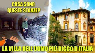 ESPLORAZIONE DELLA VILLA DELL'UOMO PIÙ RICCO D'ITALIA - TROVIAMO DELLE STANZE SEGRETE TERRIFICANTI!