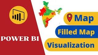 Map and Filled Map visualization -  Power BI Report