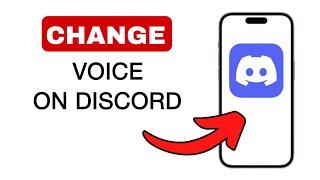 How to Change Voice on Discord Mobile - 2024