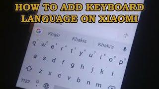 How to ADD Keyboard Language on XIAOMI | SUGGESTIONS | CORRECTIONS