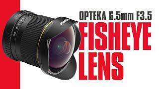 A Fisheye Lens for £120 | Opteka 6.5mm f3.5 Fisheye Lens Review