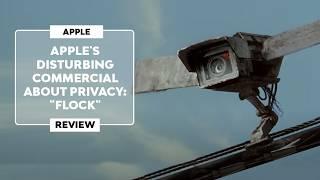 ▷ APPLE'S DISTURBING ADVERT about PRIVACY | "Flock" [2024[ - Review