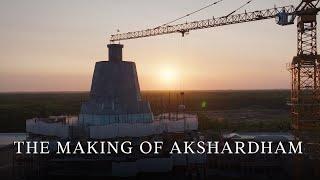 02 - Making of Akshardham