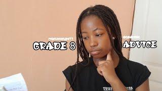 Grade 8 advice||South African youtuber