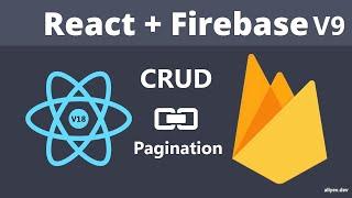 ReactJs & Firebase v9 Realtime Database | CRUD and Pagination