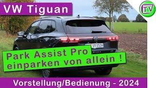 Volkswagen Park Assist Plus der Parkassistent im neuen VW Tiguan Life 2024 Demo Bedienung