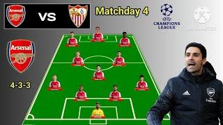 Arsenal vs Sevilla ~ Potential Line Up Arsenal Matchday 4 Group Stage Eufa Champions League 2023/24