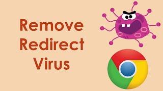 How to remove redirect virus in google chrome