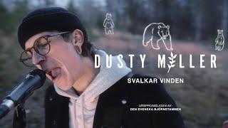 Dusty Miller - Svalkar Vinden (Den Svenska Björnstammen Cover)